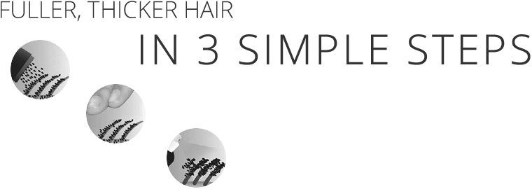 fuller, thicker hair in 3 simple steps